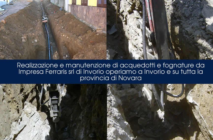 realizzazione, costruzione acquedotti e fognature Ferraris srl di Invorio operiamo a Invorio e su tutta la provincia di Novara